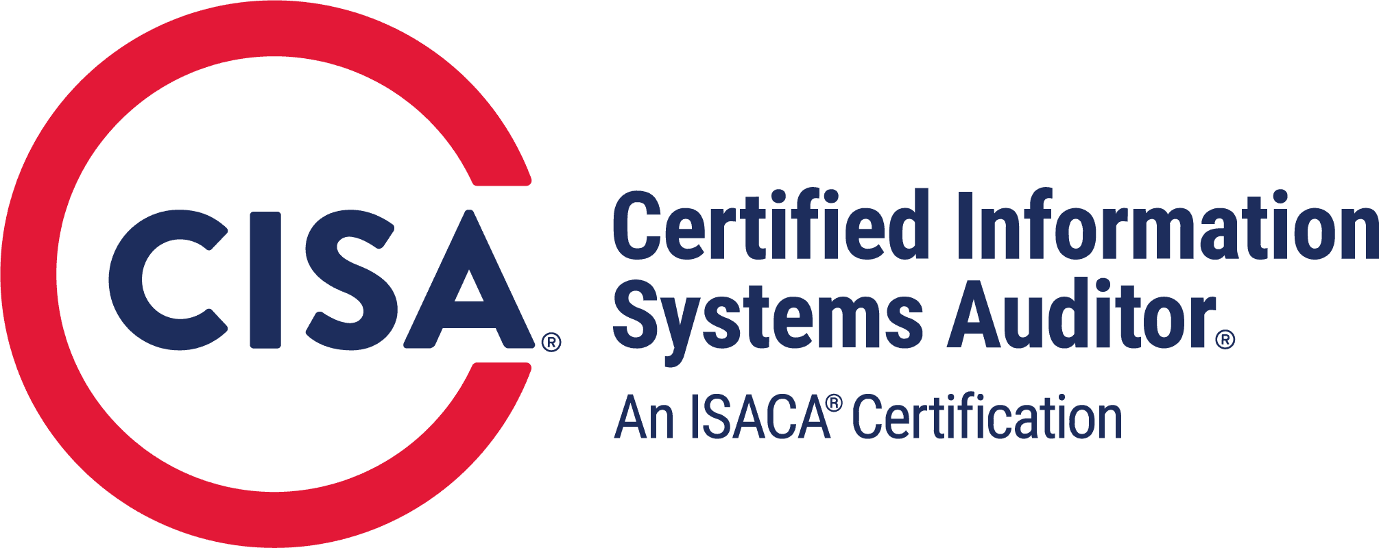 CISA — Certified Information Systems Auditor®, an ISACA certification